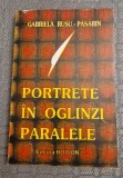Portrete in oglinzi paralele Gabriela Rusu Pasarin cu autograf
