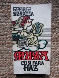 MUZA CU SI FARA HAZ-GEORGE SBARCEA