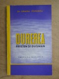 Dragu Popescu - Durerea. Prieten si dusman