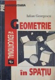 GEOMETRIE IN SPATIU-IULIAN GEORGESCU-349074