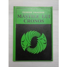 MASTILE LUI CRONOS - TEODOR PRACSIU