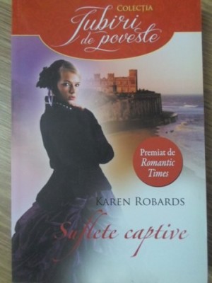 SUFLETE CAPTIVE-KAREN ROBARDS-341862 foto