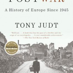 Postwar: A History of Europe Since 1945