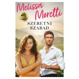 Szeretni szabad - Melissa Moretti