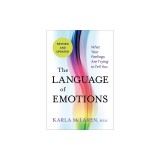 The Language of Emotions: What Your Feelings Are Trying to Tell You