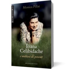 Ioana Celibidache, o matusa de poveste - Humanitas