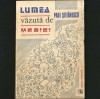 Lumea Văzută de Medici, Paul Ștefănescu - Editura Medicală