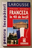 Franceza in 40 de lectii - Sylviane Nouschi, Nicole Gandilhon, Editura Niculescu, 2001, ISBN 9735683814