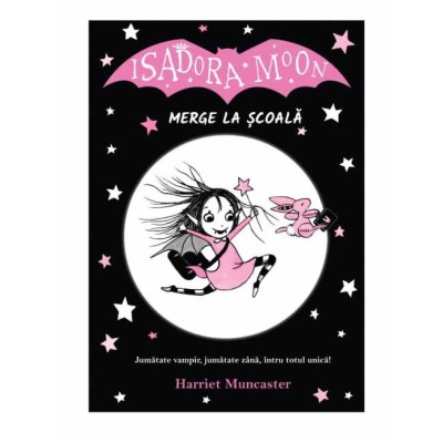 Isadora Moon merge la scoala. Ed a II a, Harriet Muncaster foto