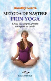 Metoda de naştere prin yoga - Paperback brosat - Dorothy Guerra - Prestige