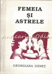 Femeia Si Astrele - Georgiana Danet foto
