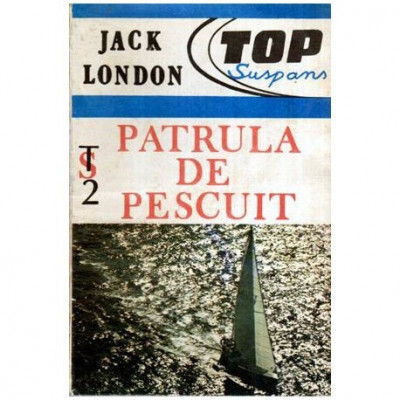 Jack London - Patrula de pescuit - 115516 foto