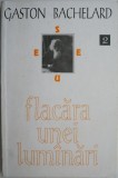 Flacăra unei lumanari &ndash; Gaston Bachelard - Carte Beletristica