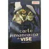Carte romaneasca de vise - Talmaciri traditionale (Editia: 2008)
