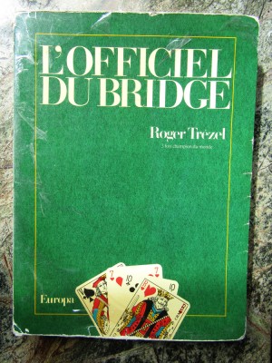 L&amp;#039;OFFICIEL DU BRIDGE - ROGER TREZEL foto