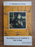 MATERIALE SI TEHNICA PICTURII - C. SANDULESCU VERNA