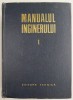 Manualul Inginerului Vol. 1: Matematica-Fizica, Gh. Buzdugan - Carte Stiinta, Inginerie, Matematica Aplicata