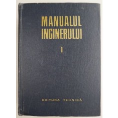 Manualul inginerului, vol. I. Matematica-Fizica &ndash; Gh. Buzdugan