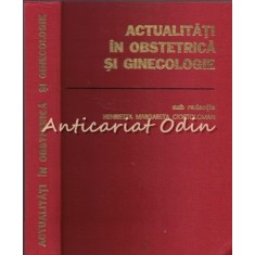 Actualitati In Obstretica Si Ginecologie - Henrietta Margareta Ciortoloman