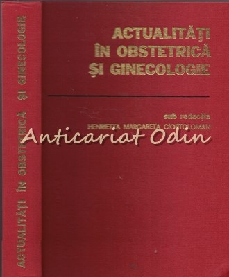 Actualitati In Obstretica Si Ginecologie - Henrietta Margareta Ciortoloman foto