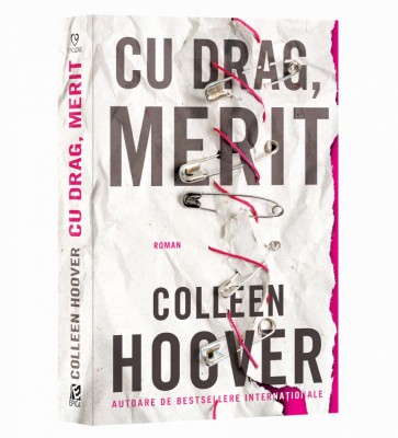 Cu Drag, Merit, Colleen Hoover - Editura Epica foto