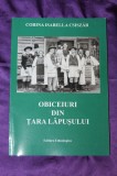 Isabella Csiszar &ndash; Obiceiuri din Tara Lapusului maramures folclor traditii