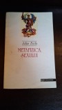 METAFIZICA SEXULUI - JULIUS EVOLA
