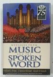 MESSAGES FROM MUSIC AND THE SPOKEN WORD by RICHARD L. EVANS ... LLOYD D. NEWELL , 2003