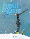 Lupul cel Mare și Lupul cel Mic. Frunza care nu voia să cadă (Vol. 2) - Nadine Brun-Cosme