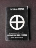 Ucenicul lui IIsus Hristos, jurnalul doctorului Sotirios Crotos - Sotirios Crotos