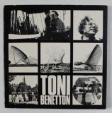 TONI BENETTON , CATALOG CU LUCRARILE ARTISTULUI , ANII &#039;70