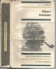 Albert Einstein - B.G. Kuznetov, Editia II (1968), Biografie, 491 pagini, Coperta Cartonata