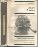 Albert Einstein - B.G. Kuznetov, Editia II (1968), Biografie, 491 pagini, Coperta Cartonata