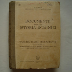 Documente privind istoria Romaniei. Razboiul pentru independenta (vol. I)