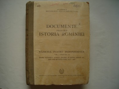 Documente privind istoria Romaniei. Razboiul pentru independenta (vol. I) foto