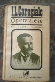 I.L.Caragiale -Opere alese vol 1