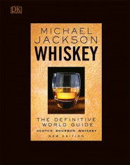 Whiskey: The Definitive World Guide, Hardcover/Michael Jackson foto