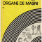 colectiv - Organe de masini - volumul I si II - 105568