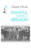 Inghetul vine de la Kremlin - Zdenek Mlynar