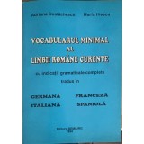 VOCABULARUL MINIMAL AL LIMBII ROMANE CURENTE-ADRIANA COSTACHESCU, MARIA ILIESCU-216485