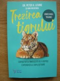PETER A. LEVINE / ANN FREDERICK - TREZIREA TIGRULUI - 2020