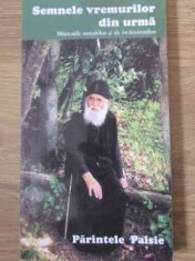 SEMNELE VREMURILOR DIN URMA-PARINTELE PAISIE-229732