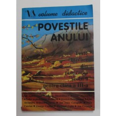 POVESTILE ANULUI , TEXTE LITEARE DIN PROGRAMA SCOLARA PENTRU CLASA A III-A , LITERATURA ROMANA , 1996
