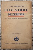Itic Strul dezertor - Liviu Rebreanu// cu 30 gravuri in lemn de Paul Konrad Honich, 1932