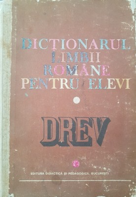 DICTIONARUL LIMBII ROMANE PENTRU ELEVI foto