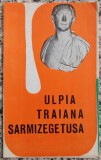 Ulpia Traiana Sarmizegetusa// pliant perioada comunista
