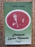 Viorel Cosma - Dirijorul Egizio Massini