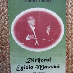 Viorel Cosma - Dirijorul Egizio Massini