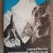 Cuceritorii inutilului. Din Alpi in Annapurna - Lionel Terray