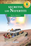 Cumpara ieftin Clubul detectivilor - Secretul lui Nefertiti | Maria Maneru, Girasol